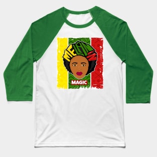 Black girl melanin poppin magic Baseball T-Shirt